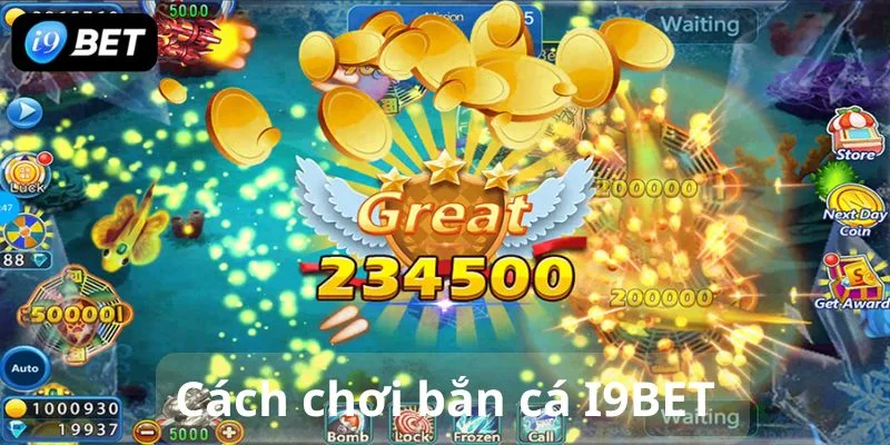 Cách chơi bắn cá I9BET