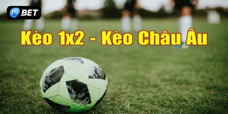 Kèo châu Âu, cách đọc kèo chi tiết